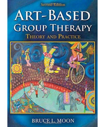 Art-based Group Therapy: Theory and Practice
