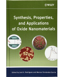 Synthesis, Properties, and Applications of Oxide Nanomaterials