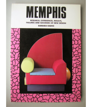 Memphis: Research, Experiences, Failures and Successes of New Design