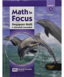 Math in Focus: Singapore Math: Teacher Edition, Volume a Grade 8 2013