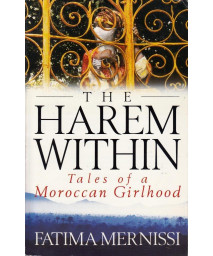 The Harem Within: Tales of a Moroccan Girlhood