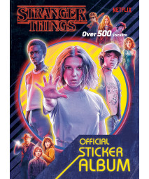 Stranger Things: The Official Sticker Album (Stranger Things)