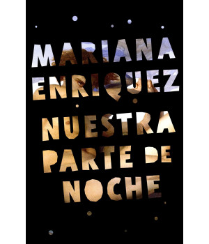 Nuestra parte de noche / Our Share of Night: A Novel (Spanish Edition)