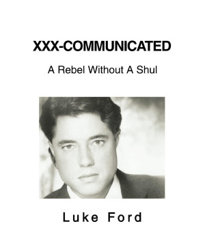 XXX-Communicated: A Rebel Without A Shul