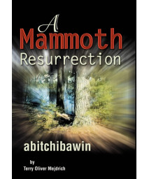 A Mammoth Resurrection: abitchibawin