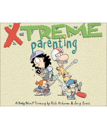 X-Treme Parenting: A Baby Blues Treasury (Volume 28)