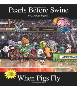 When Pigs Fly: A Pearls Before Swine Collection (Volume 14)