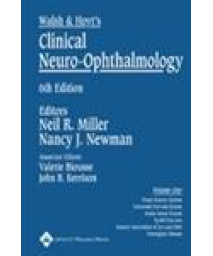 Walsh & Hoyt's Clinical Neuroophthalmology: Volume One
