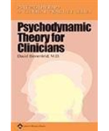 Psychodynamic Theory for Clinicians (Psychotherapy in Clinical Practice Series)