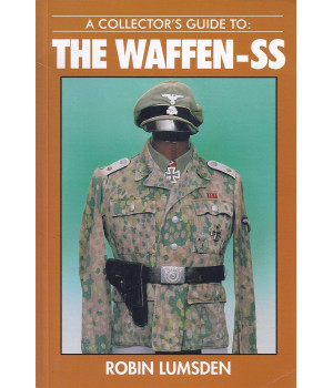 A Collector's Guide to the Waffen-Ss