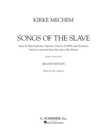 Kirke Mechem - Songs of the Slave: Vocal Score
