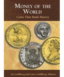 Money of the World: Coins That Made History