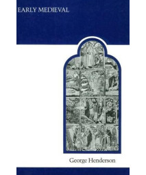Early Medieval: Style and Civilization (MART: The Medieval Academy Reprints for Teaching)
