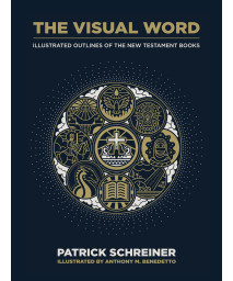 The Visual Word: Illustrated Outlines of The New Testament Books