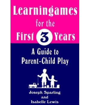 Learning Games for the First Three Years