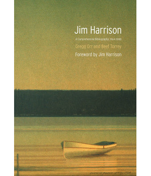 Jim Harrison: A Comprehensive Bibliography, 1964-2008