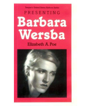 Presenting Barbara Wersba (Twayne's United States Authors Series)