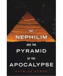 Nephilim and the Pyramid of the Apocalypse