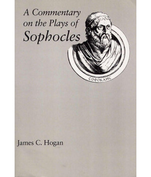 A Commentary on the Plays of Sophocles