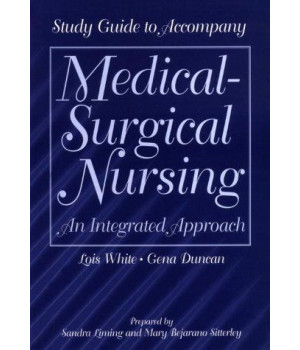 Medical - Surgical Nursing: An Integrated Approach - Study Guide