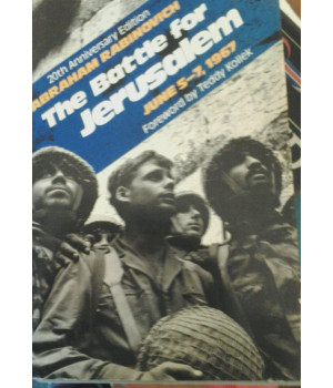 The battle for Jerusalem, June 5-7, 1967