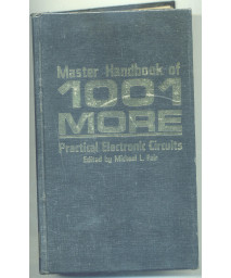 Master Handbook of 1001 More Practical Electronic Circuits