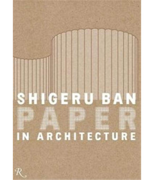 Shigeru Ban: Paper in Architecture