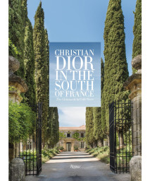 Christian Dior in the South of France: The Chteau de la Colle Noire