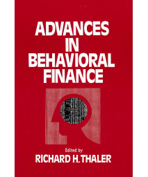 Advances in Behavioral Finance (Volume 1) (The Roundtable series in behavioral economics)
