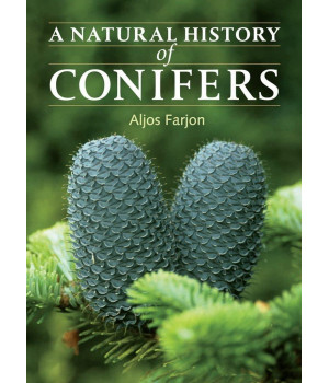 A Natural History of Conifers