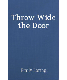 Throw Wide the Door