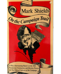 Mark Shields on the Campaign Trail