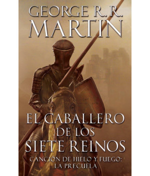 El caballero de los siete reinos / Knight of the Seven Kingdoms (A Vintage Espaol Original) (Spanish Edition)