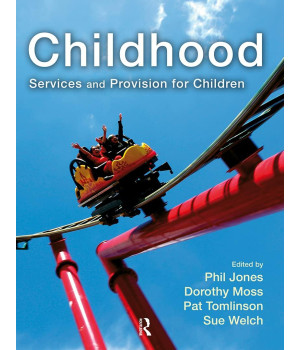 Childhood: Services and Provision for Children