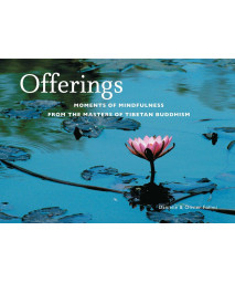 Offerings: Moments of Mindfulness from the Masters of Tibetan Buddhism