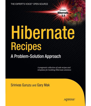 Hibernate Recipes: A Problem-Solution Approach (Expert's Voice in Open Source)