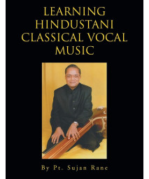 Learning Hindustani Classical Vocal Music