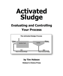 Activated Sludge: Evaluating and Controlling Your Process