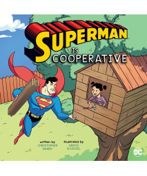 Superman Is Cooperative (DC Super Heroes Character Education)