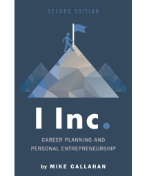 I Inc.: Career Planning and Personal Entrepreneurship