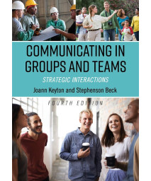 Communicating in Groups and Teams: Strategic Interactions