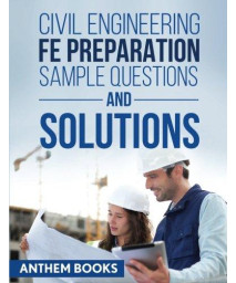 Civil Engineering FE Exam Preparation Sample Questions and Solutions
