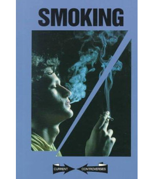 Current Controversies - Smoking (paperback edition)