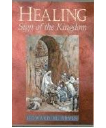 Healing: Sign of the Kingdom