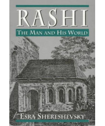 Rashi: The Man and His World