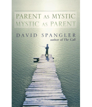 Parent as Mystic, Mystic as Parent