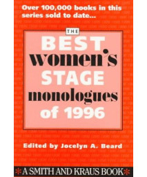 The Best Women's Stage Monologues of 1996 (Best Women's Stage Monologues)