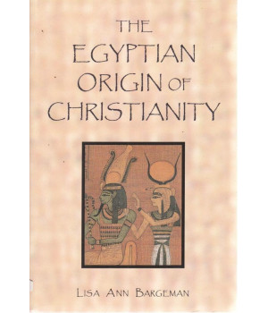 The Egyptian Origin of Christianity