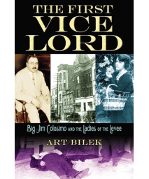The First Vice Lord: Big Jim Colosemo and the Ladies of the Levee