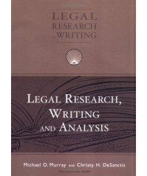Legal Research, Writing and Analysis (University Casebook Series)